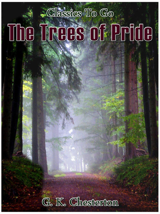 Title details for The Trees of Pride by G.K.Chesterton - Available